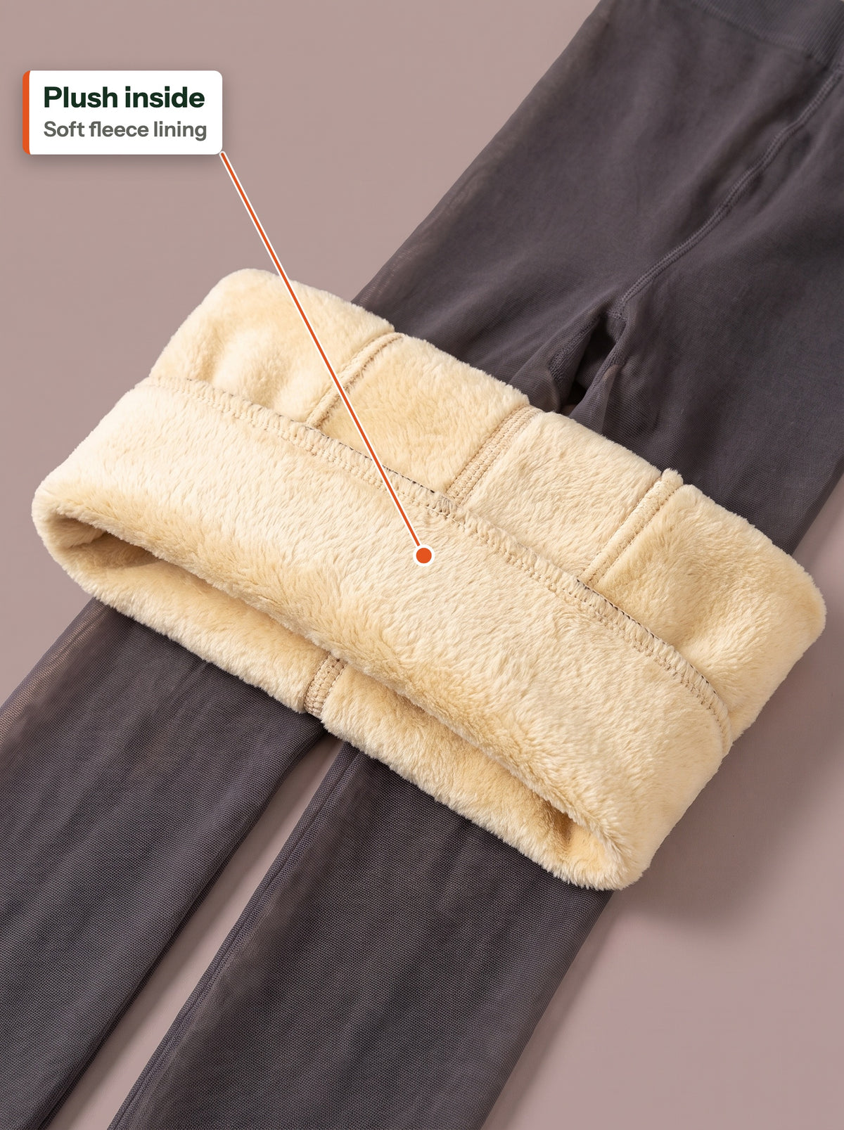 Plush fleece lining of the tights (EN label)